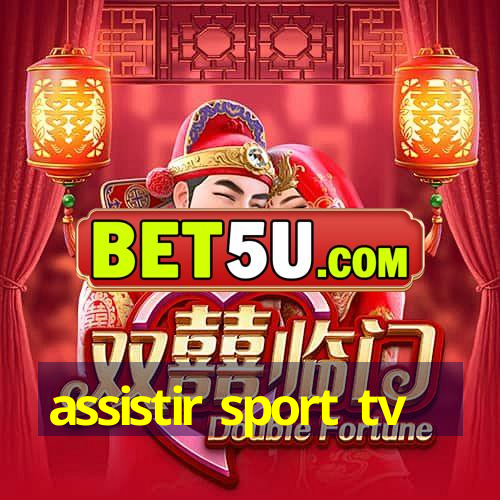 assistir sport tv